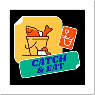 Catch and Eat Posters and Art